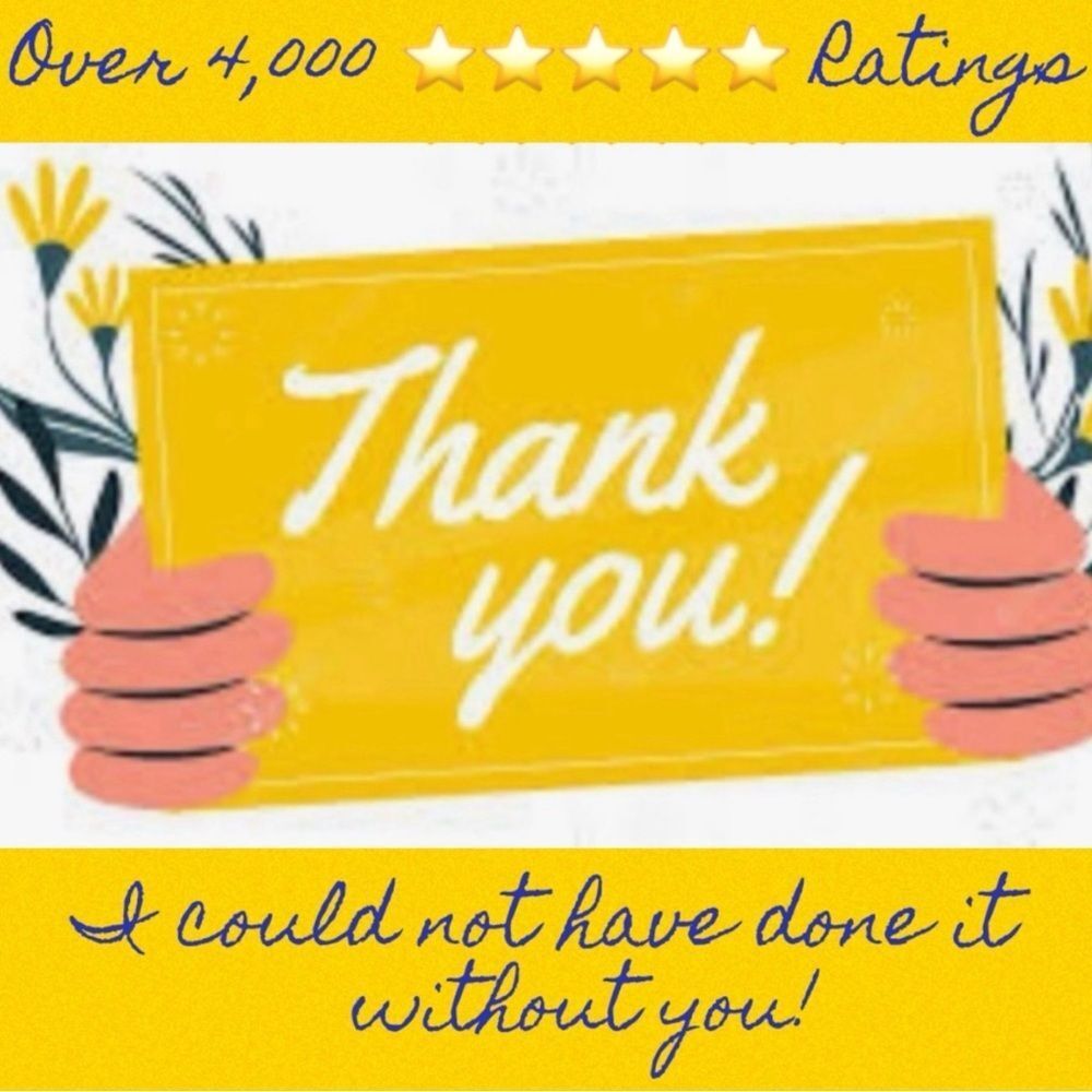 THANK YOU! Over 4,000 ⭐️⭐️⭐️⭐️⭐️ Ratings 🥰